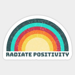 Radiate positivity Sticker